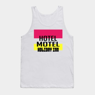 Hotel motel holiday inn Tank Top